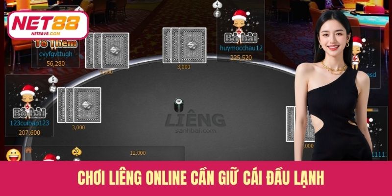 Chơi liêng online cần giữ cái đầu lạnh