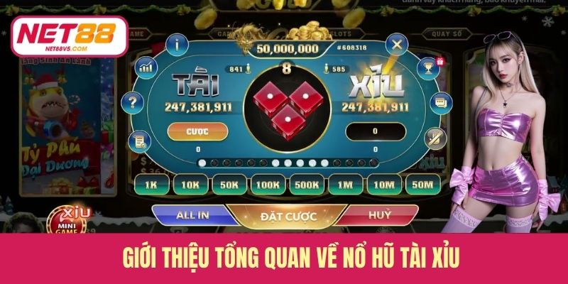 Giới thiệu tổng quan về nổ hũ Tài Xỉu