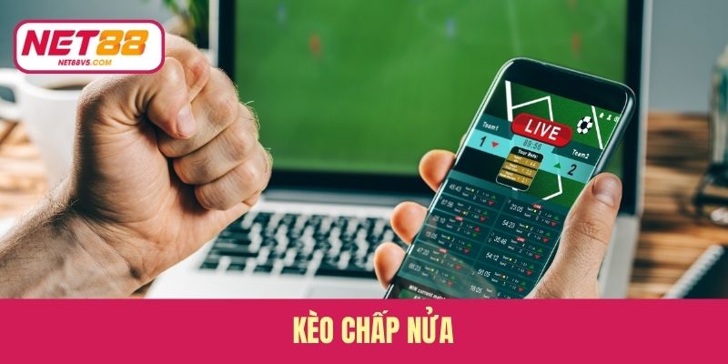 Kèo Chấp Nửa