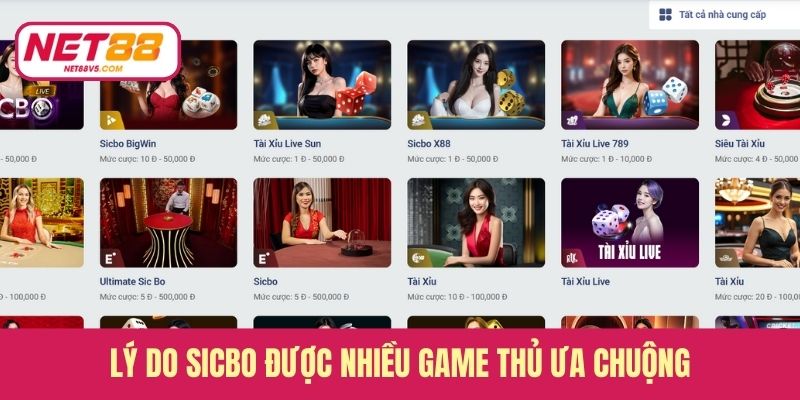 Lý do Sicbo được nhiều game thủ ưa chuộng