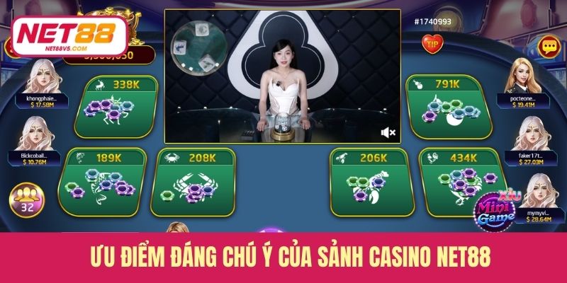 Ưu điểm đáng chú ý của sảnh casino Net88